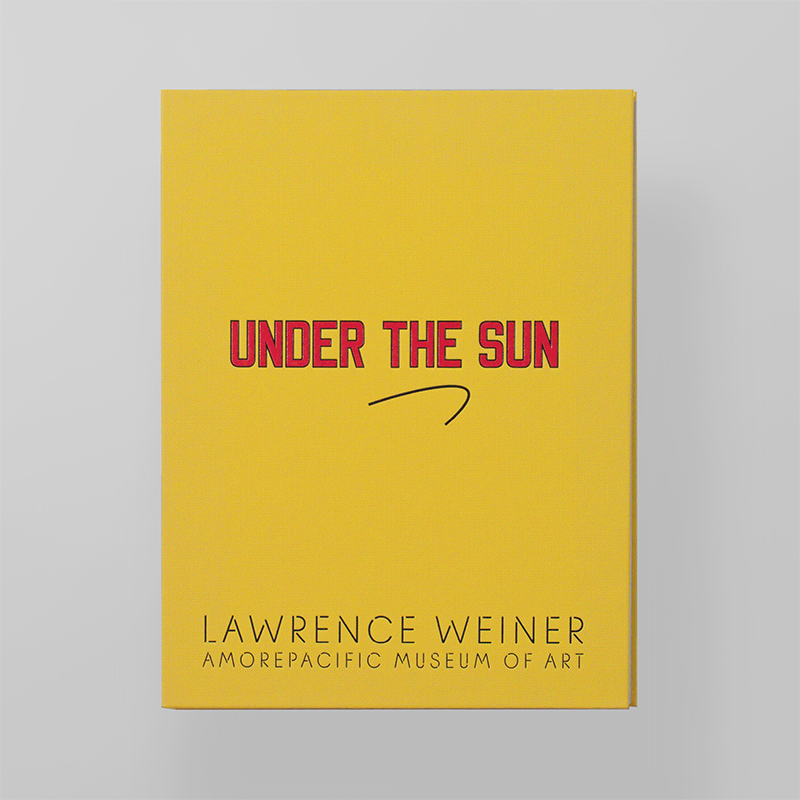 Lawrence Weiner : Under the Sun (대)